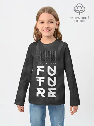 Детский лонгслив / Надпись Hack the future