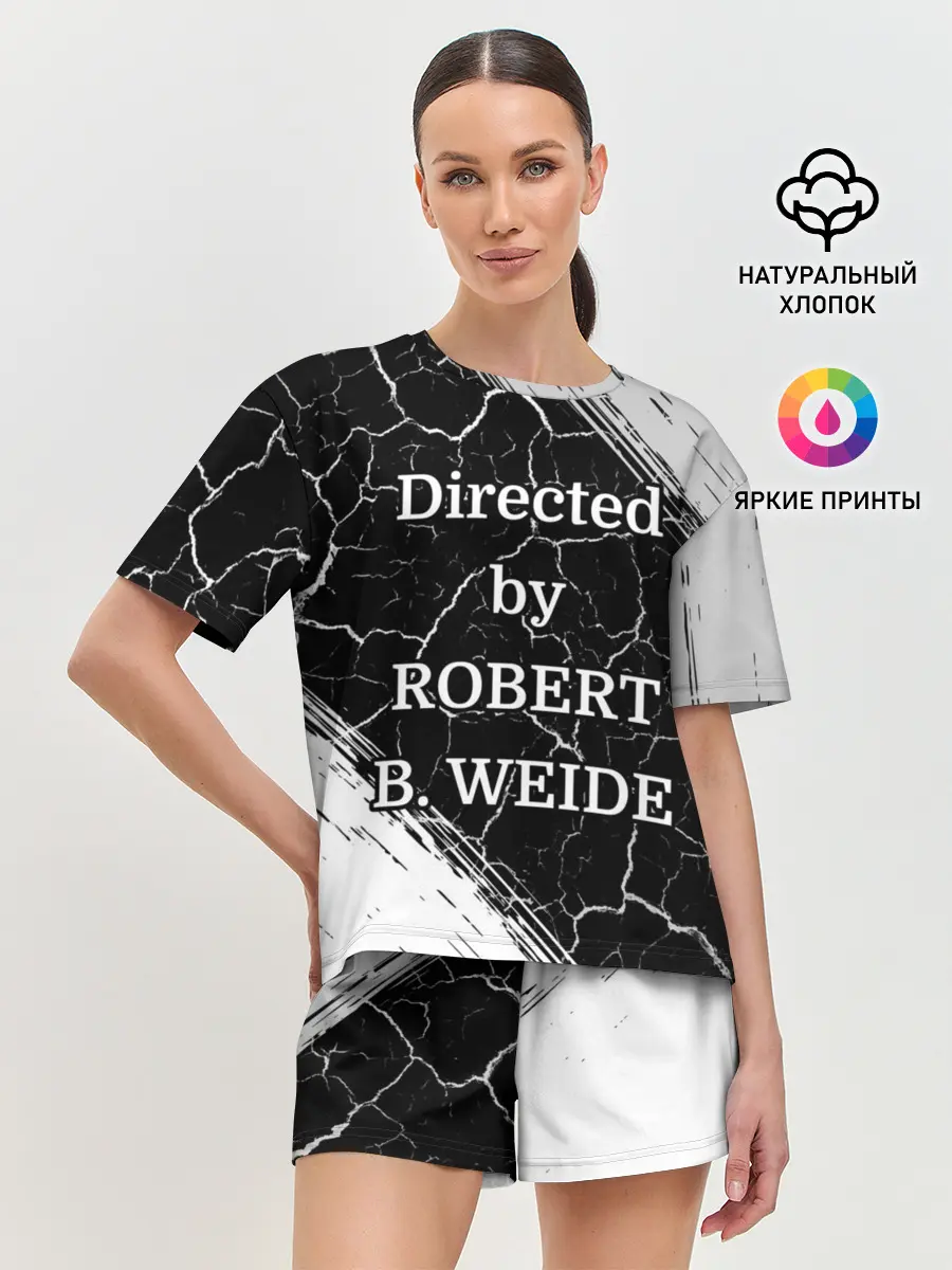 Женская пижама с шортами / Directed by ROBERT B. WEIDE