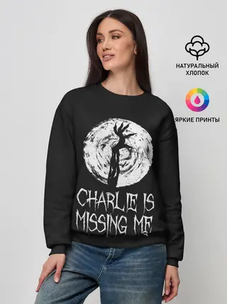 Женский свитшот / Charlie is missing me