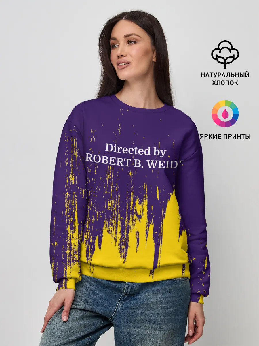 Женский свитшот / Directed by ROBERT B. WEIDE