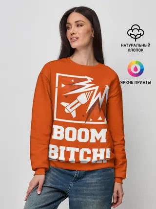 Женский свитшот / Boom Bitch!