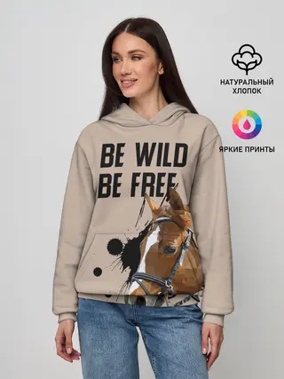 Женское худи / Be wild be free
