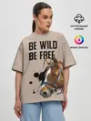 Женская футболка оверсайз / Be wild be free