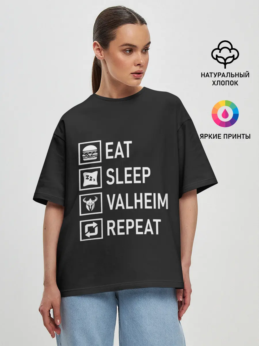 Женская футболка оверсайз / Eat/Sleep/Valheim/Repeat