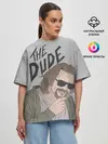 Женская футболка оверсайз / The Dude