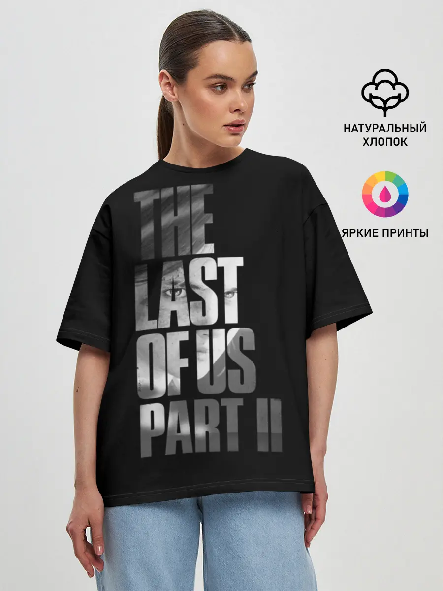 Женская футболка оверсайз / The Last of Us II