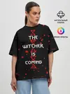 Женская футболка оверсайз / The Witcher Is Coming