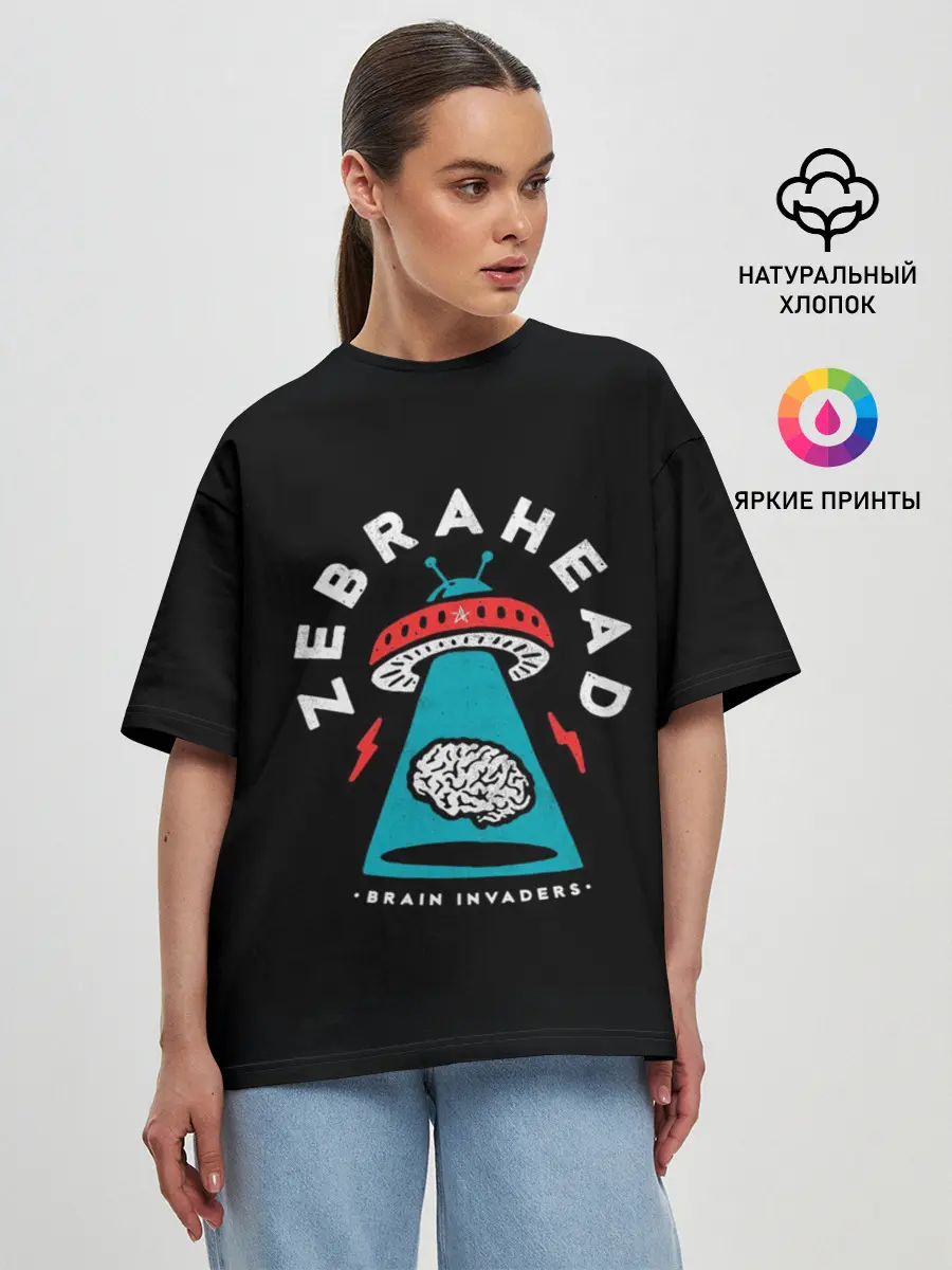 Женская футболка оверсайз / Zebrahead - Brain Invaders