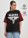 Женская футболка оверсайз / THE LAST OF US