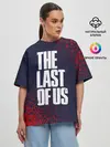 Женская футболка оверсайз / THE LAST OF US / ОДНИ ИЗ НАС