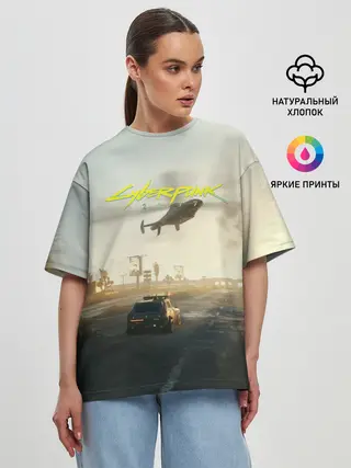 Женская футболка оверсайз / CYBERPUNK 2077 | КИБЕРПАНК