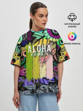Женская футболка оверсайз / АЛОХА ГАВАЙИ | ALOHA HAWAII
