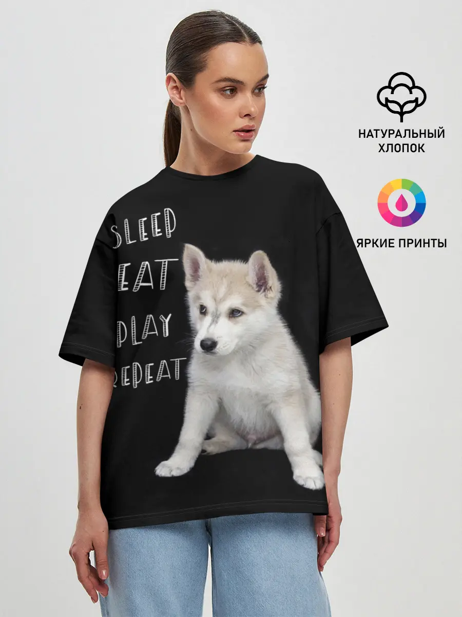 Женская футболка оверсайз / Sleep Eat Play Repeat