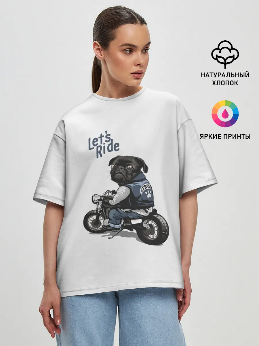 Женская футболка оверсайз / Pug Rider | Байкер Мопс