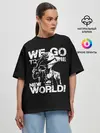 Женская футболка оверсайз / WE GO TO THE NEW WORLD!