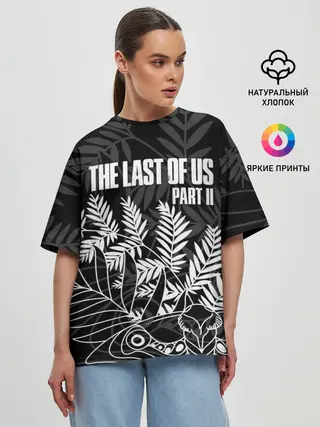 Женская футболка оверсайз / THE LAST OF US 2