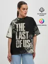 Женская футболка оверсайз / THE LAST OF US