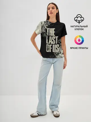 Женская базовая футболка / THE LAST OF US