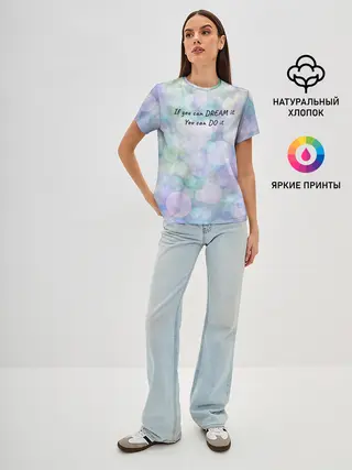 Женская базовая футболка / Не мечтай - делай!