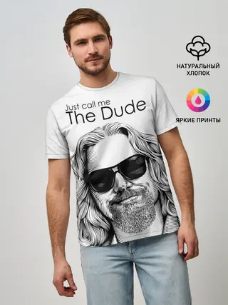 Мужская базовая футболка / Just call me the Dude