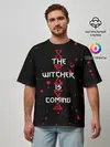 Мужская футболка оверсайз / The Witcher Is Coming