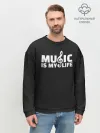 Мужской свитшот базовый / Music is My Life