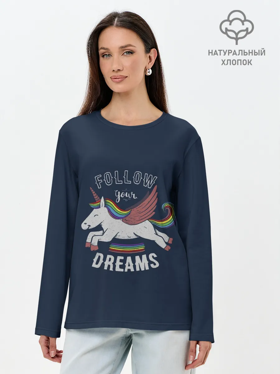 Лонгслив женский. Хлопок / Unicorn. Follow your Dreams