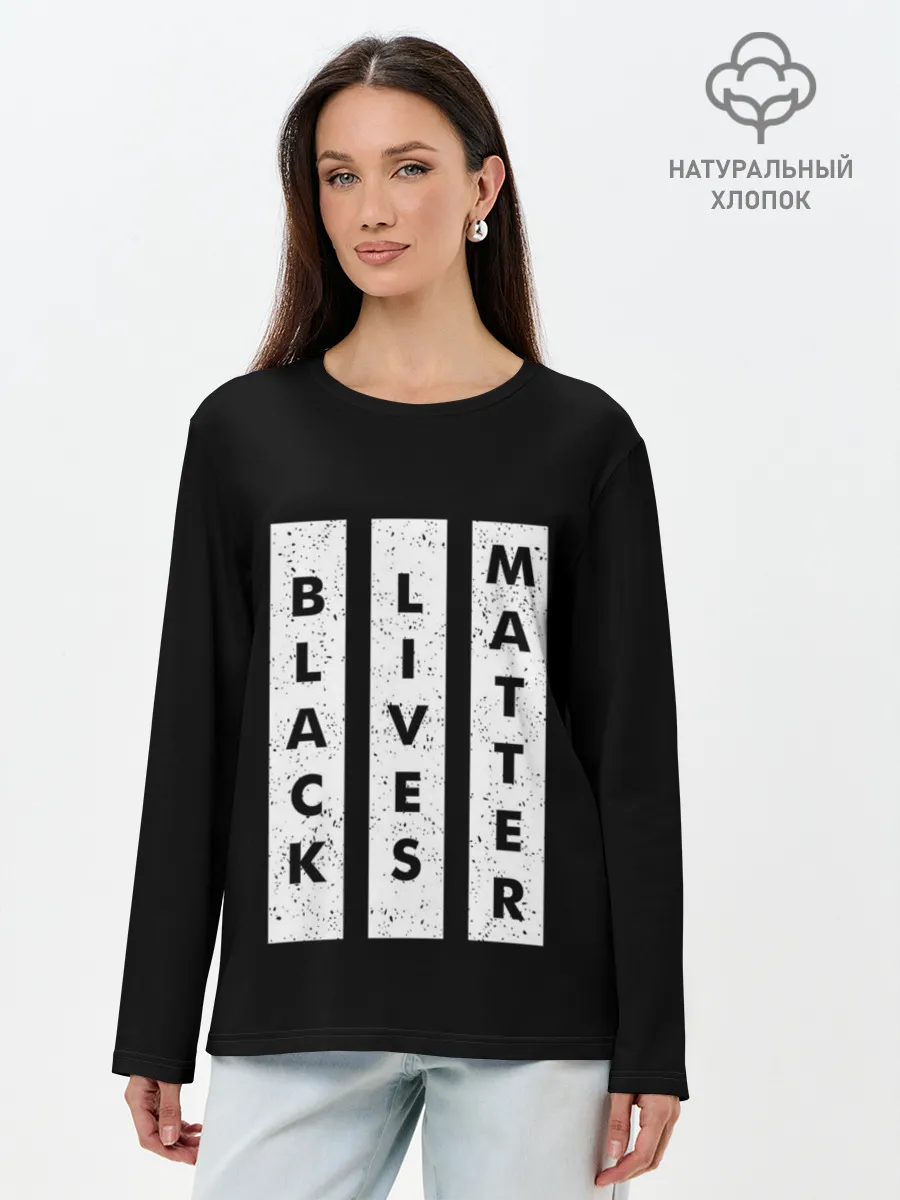 Лонгслив женский. Хлопок / Black lives matter | BLM