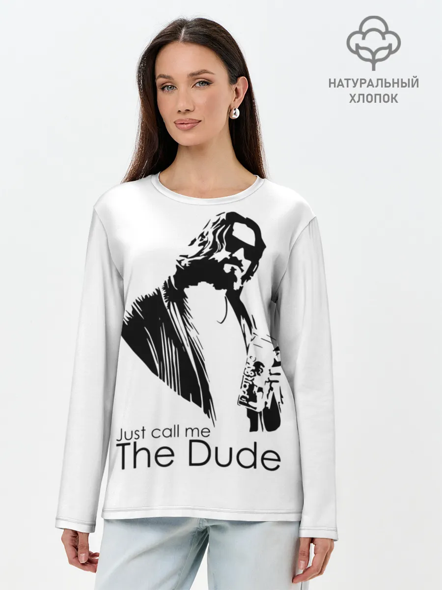 Лонгслив женский. Хлопок / Just call me the Dude
