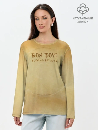 Лонгслив женский. Хлопок / Burning Bridges - Bon Jovi