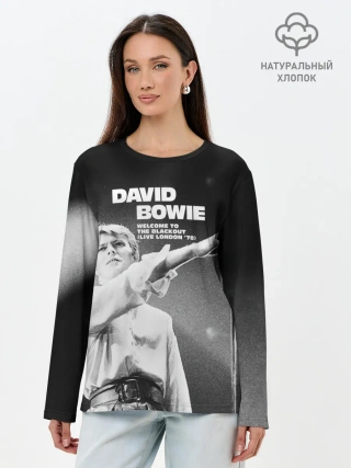 Лонгслив женский. Хлопок / Welcome to the Blackout - David Bowie