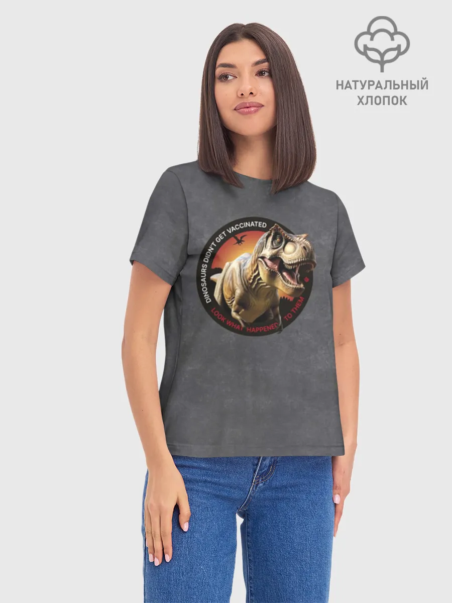 Женская базовая футболка хлопок / Динозавры не делали прививки 2 (английский)