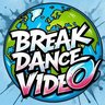 BREAK DANCE VIDEO | БРЕЙК ДАНС ВИДЕО