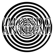 !MONDO ANTHEM!