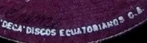 "Deca" Discos Ecuatorianos C.A.