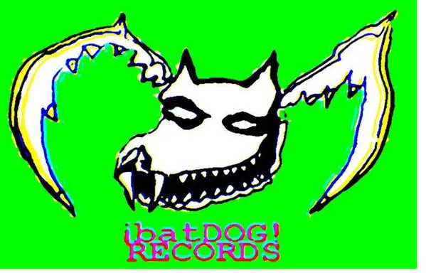 !batDOG! RECORDS!