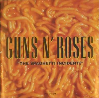 "The Spaghetti Incident?"
