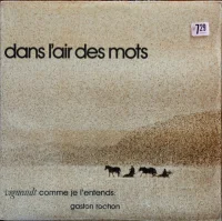 Dans L'Air Des Mots (Vigneault Comme Je L'Entends)