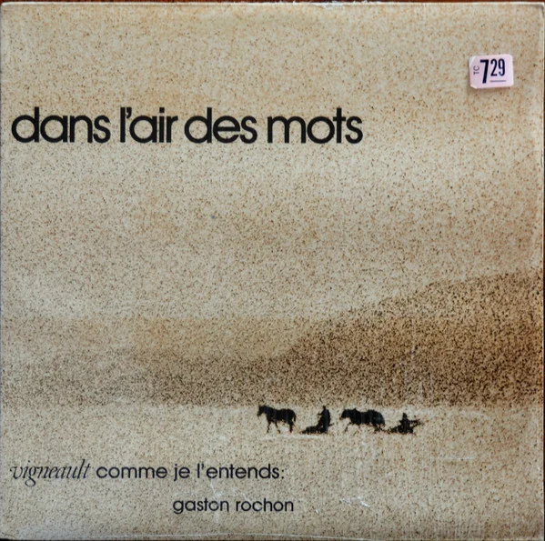 Dans L'Air Des Mots (Vigneault Comme Je L'Entends)