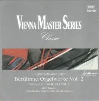 Berühmte Orgelwerke Vol. 2 - Famous Organ Works Vol. 2