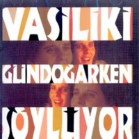 Vasiliki Gündoğarken Söylüyor