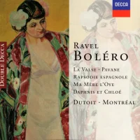Boléro / La Valse / Pavane / Rapsodie Espagnole / Ma Mère L'Oye / Daphnis Et Chloé