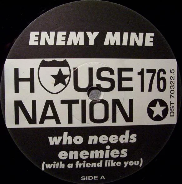 Who Needs Enemies (With A Friend Like You)