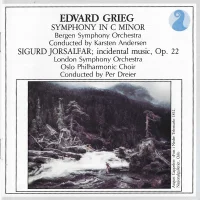 Symphony In C Minor / Sigurd Jorsalfar; Incidental Music, Op. 22