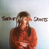 There Are No Saints
