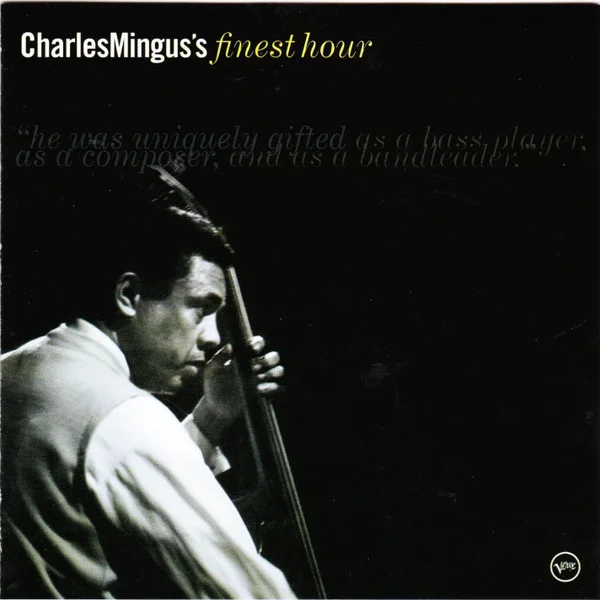 Charles Mingus's Finest Hour