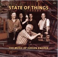 State Of Things - The Music Of Jürgen Knieper