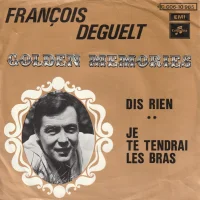 Dis Rien / Je Te Tendrai Les Bras