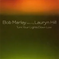 Turn Your Lights Down Low