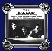 The Uncollected Hal Kemp, Vol. 3, 1936-1937